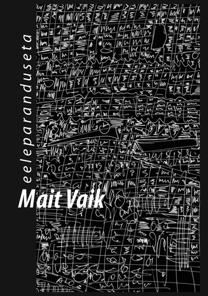 Mait Vaik - Meeleparanduseta