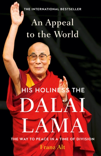 Обложка книги An Appeal to the World: The Way to Peace in a Time of Division, Dalai  Lama