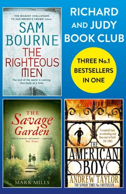 Andrew Taylor - Richard and Judy Bookclub - 3 Bestsellers in 1: The American Boy, The Savage Garden, The Righteous Men