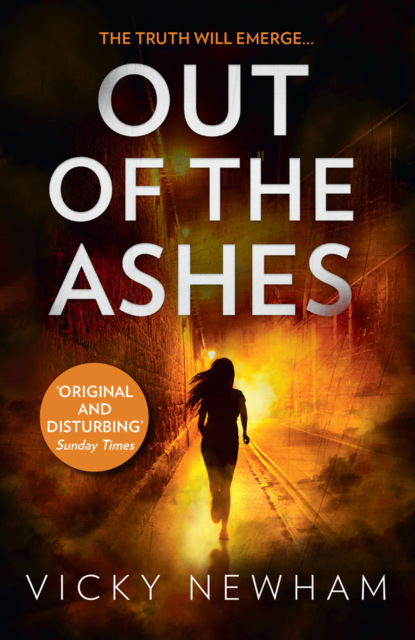 Vicky Newham — Out of the Ashes: A DI Maya Rahman novel