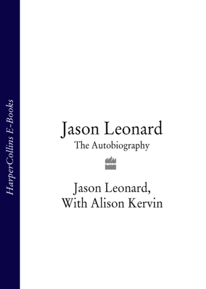 Обложка книги Jason Leonard: The Autobiography, Jason  Leonard