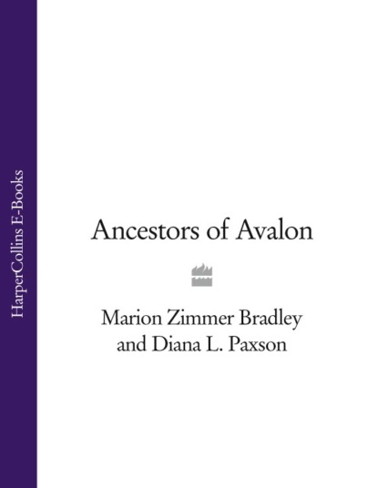 Ancestors of Avalon (Marion Zimmer Bradley). 