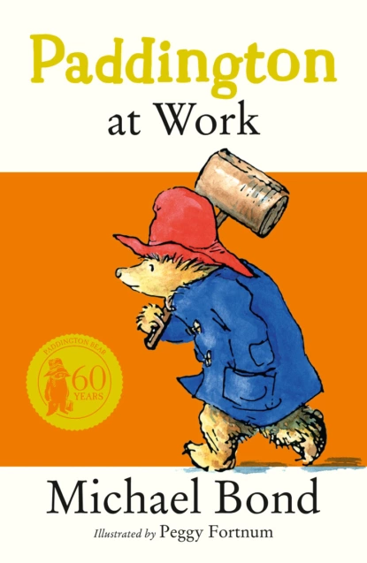 Обложка книги Paddington at Work, Michael  Bond