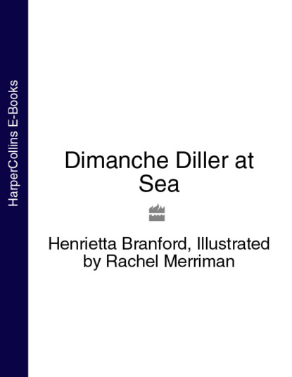 Henrietta  Branford - Dimanche Diller at Sea