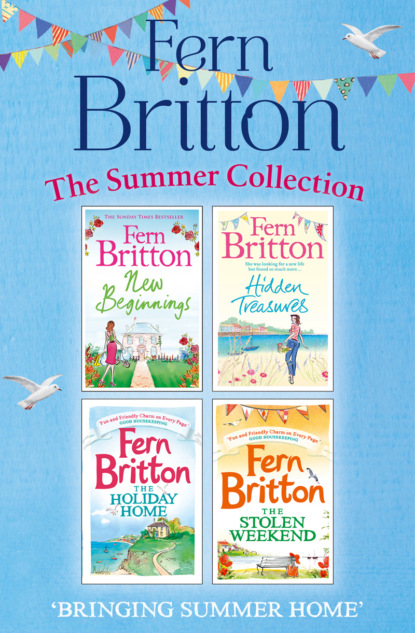Fern  Britton - Fern Britton Summer Collection: New Beginnings, Hidden Treasures, The Holiday Home, The Stolen Weekend