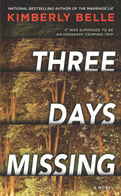 Kimberly Belle - Three Days Missing: A nail-biting psychological thriller with a killer twist!