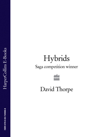 David  Thorpe - Hybrids: Saga Competition Winner