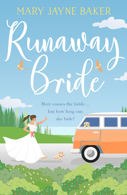 Mary Baker Jayne - Runaway Bride: A laugh out loud funny and feel good rom com