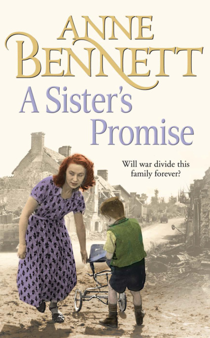 Anne  Bennett - A Sister’s Promise