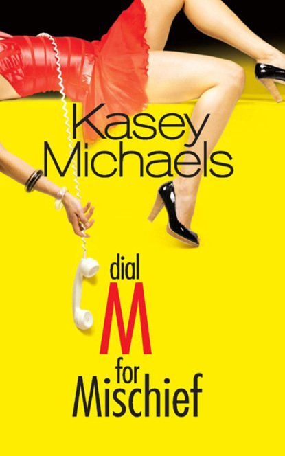 Кейси Майклс - Dial M for Mischief