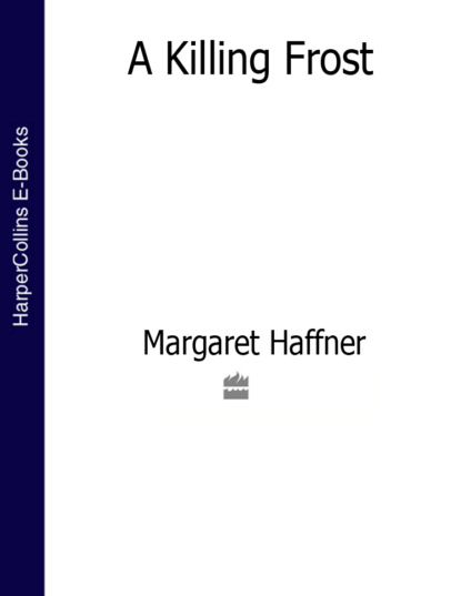 Margaret  Haffner - A Killing Frost