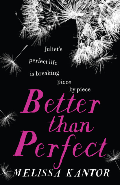 Melissa  Kantor - Better than Perfect