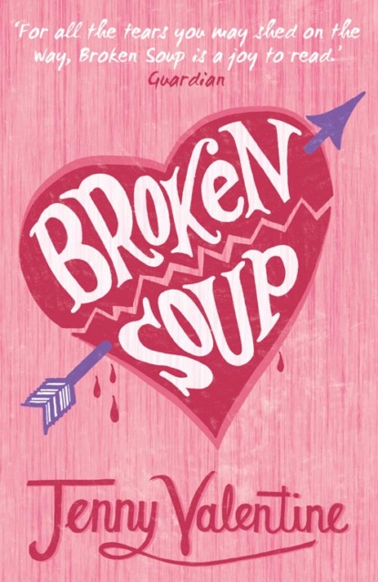 Jenny  Valentine - Broken Soup