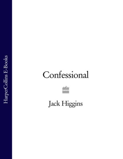 Jack  Higgins - Confessional