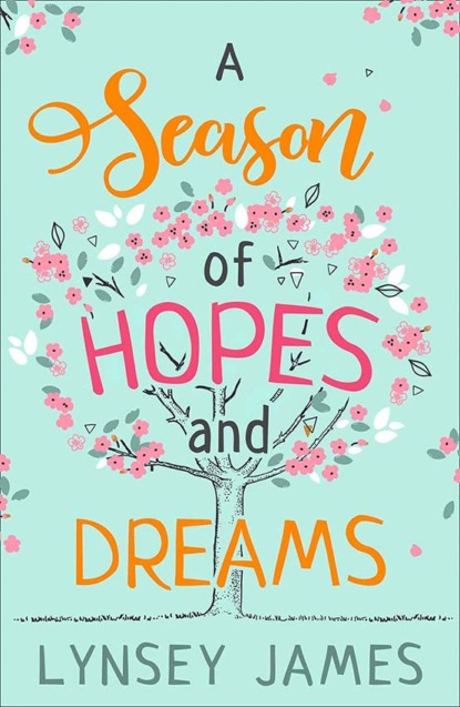 Lynsey  James - A Season of Hopes and Dreams