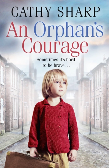 Обложка книги An Orphan’s Courage, Cathy  Sharp