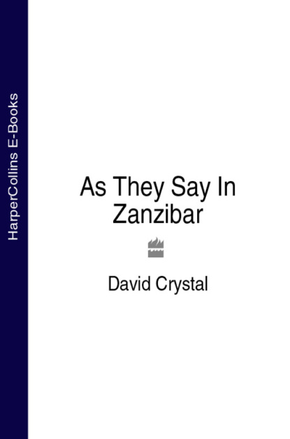 David  Crystal - As They Say In Zanzibar