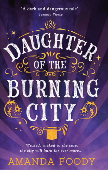 Amanda  Foody - Daughter Of The Burning City