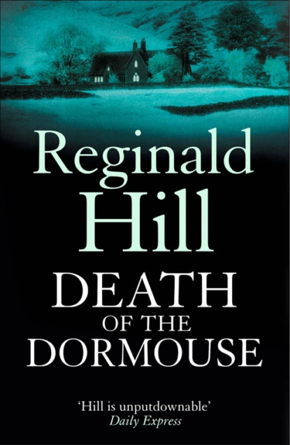 Обложка книги Death of a Dormouse, Reginald  Hill