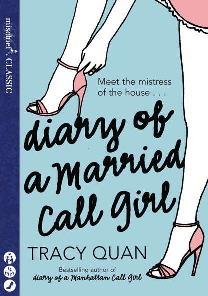 Tracy Quan - Diary of a Married Call Girl