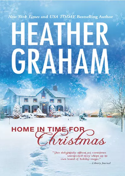 Обложка книги Home In Time For Christmas, Heather Graham