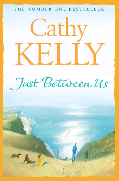 Cathy Kelly — Just Between Us