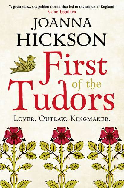 Джоанна Хиксон - First of the Tudors
