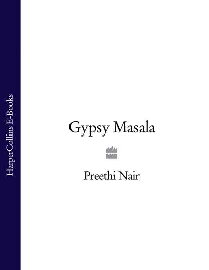Preethi Nair — Gypsy Masala