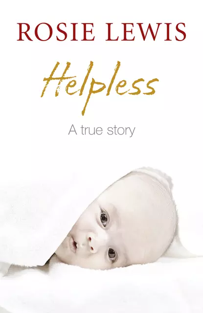 Обложка книги Helpless: A True Short Story, Rosie  Lewis