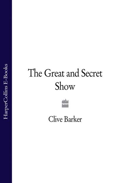 Clive Barker - The Great and Secret Show