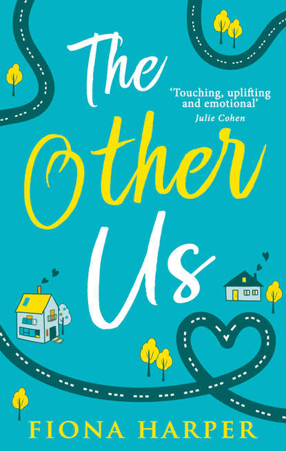 Фиона Харпер — The Other Us: the RONA winning perfect second chance romance to curl up with