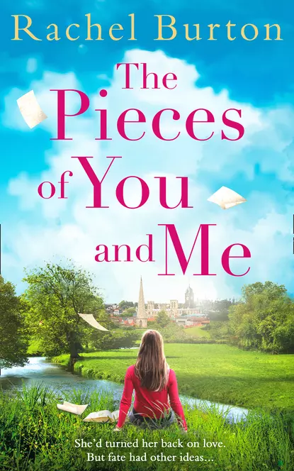 Обложка книги The Pieces of You and Me, Rachel  Burton