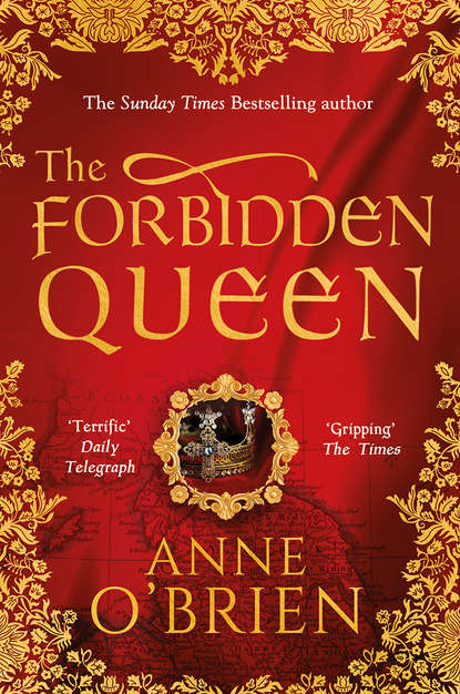 Anne  O'Brien - The Forbidden Queen
