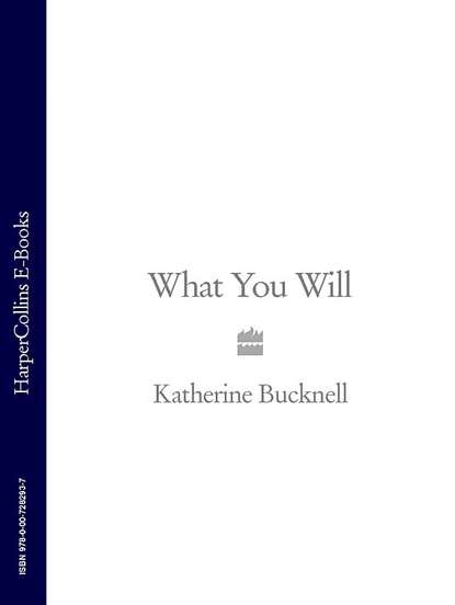 Katherine  Bucknell - What You Will