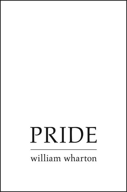 Уильям Уортон - Pride