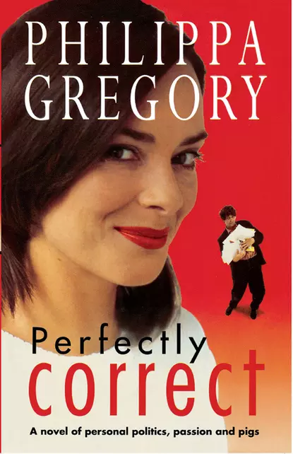 Обложка книги Perfectly Correct, Philippa  Gregory