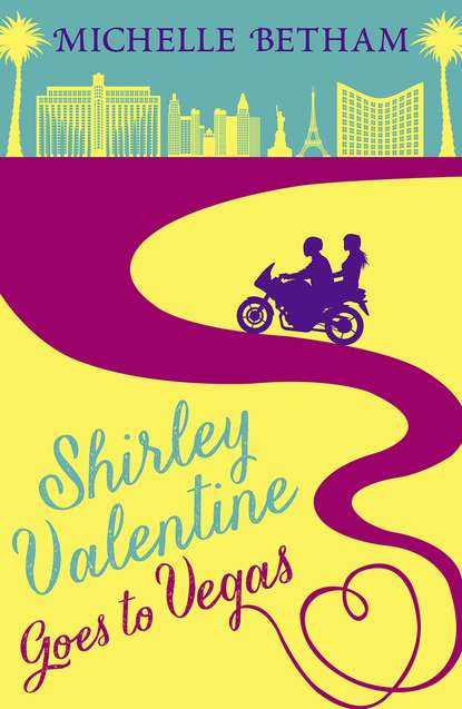 Michelle  Betham - Shirley Valentine Goes to Vegas