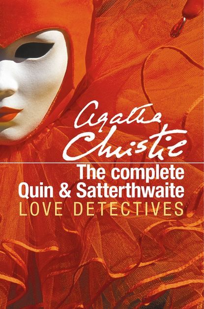 Агата Кристи — The Complete Quin and Satterthwaite