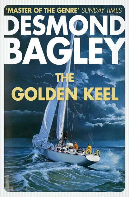 Обложка книги The Golden Keel, Desmond Bagley