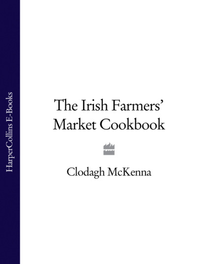 The Irish Farmers Market Cookbook