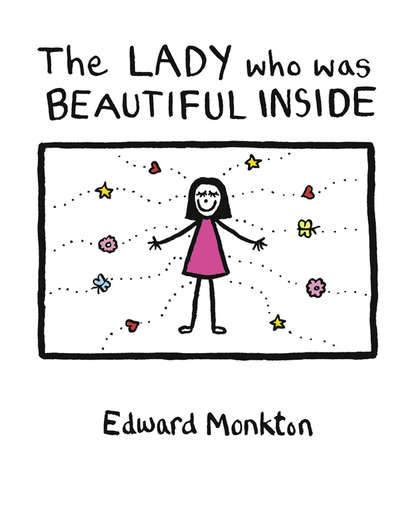 Edward Monkton - The Lady who was Beautiful Inside