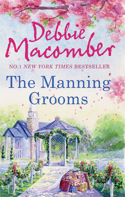 Debbie Macomber - The Manning Grooms: Bride on the Loose / Same Time, Next Year