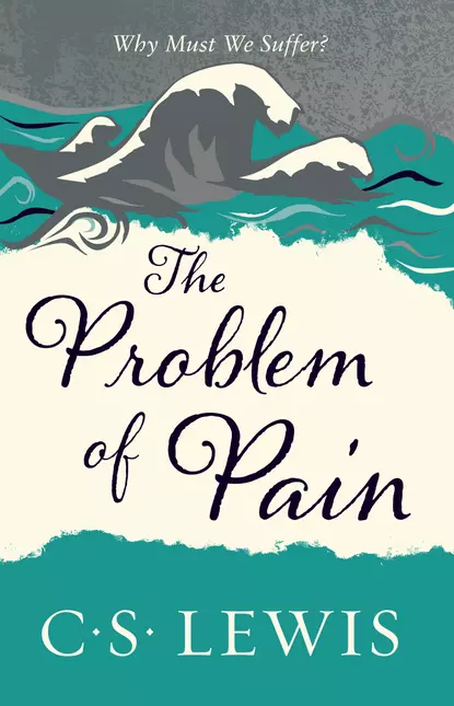 Обложка книги The Problem of Pain, Клайв Стейплз Льюис