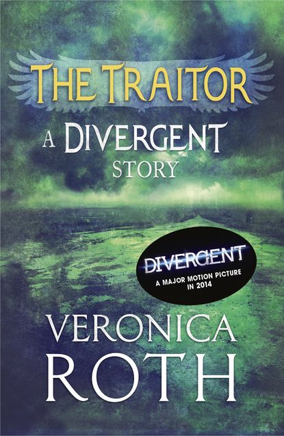 Вероника Рот - The Traitor: A Divergent Story
