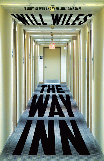Will  Wiles - The Way Inn
