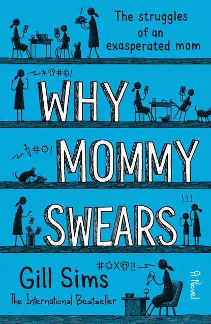 Обложка книги Why Mommy Swears, Gill Sims