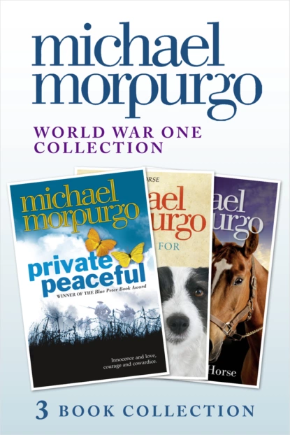 Обложка книги World War One Collection: Private Peaceful, A Medal for Leroy, Farm Boy, Michael  Morpurgo