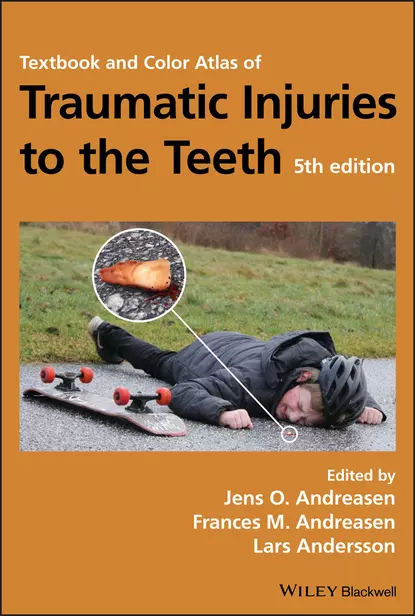 Обложка книги Textbook and Color Atlas of Traumatic Injuries to the Teeth, Lars  Andersson