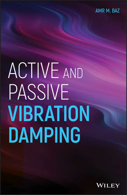 Amr Baz M. - Active and Passive Vibration Damping