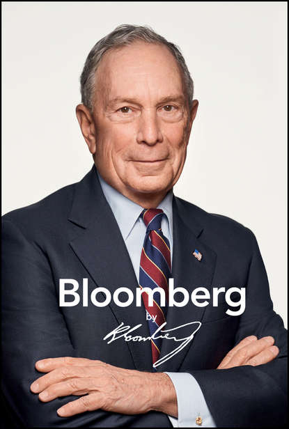 Bloomberg by Bloomberg, Revised and Updated (Michael Bloomberg R.). 